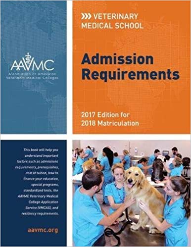 Veterinary Medical School Admission Requirements (VMSAR): 2015 Edition for 2016 Matriculation (Veterinary Medical School Admission Requirements in the United States and Canada)